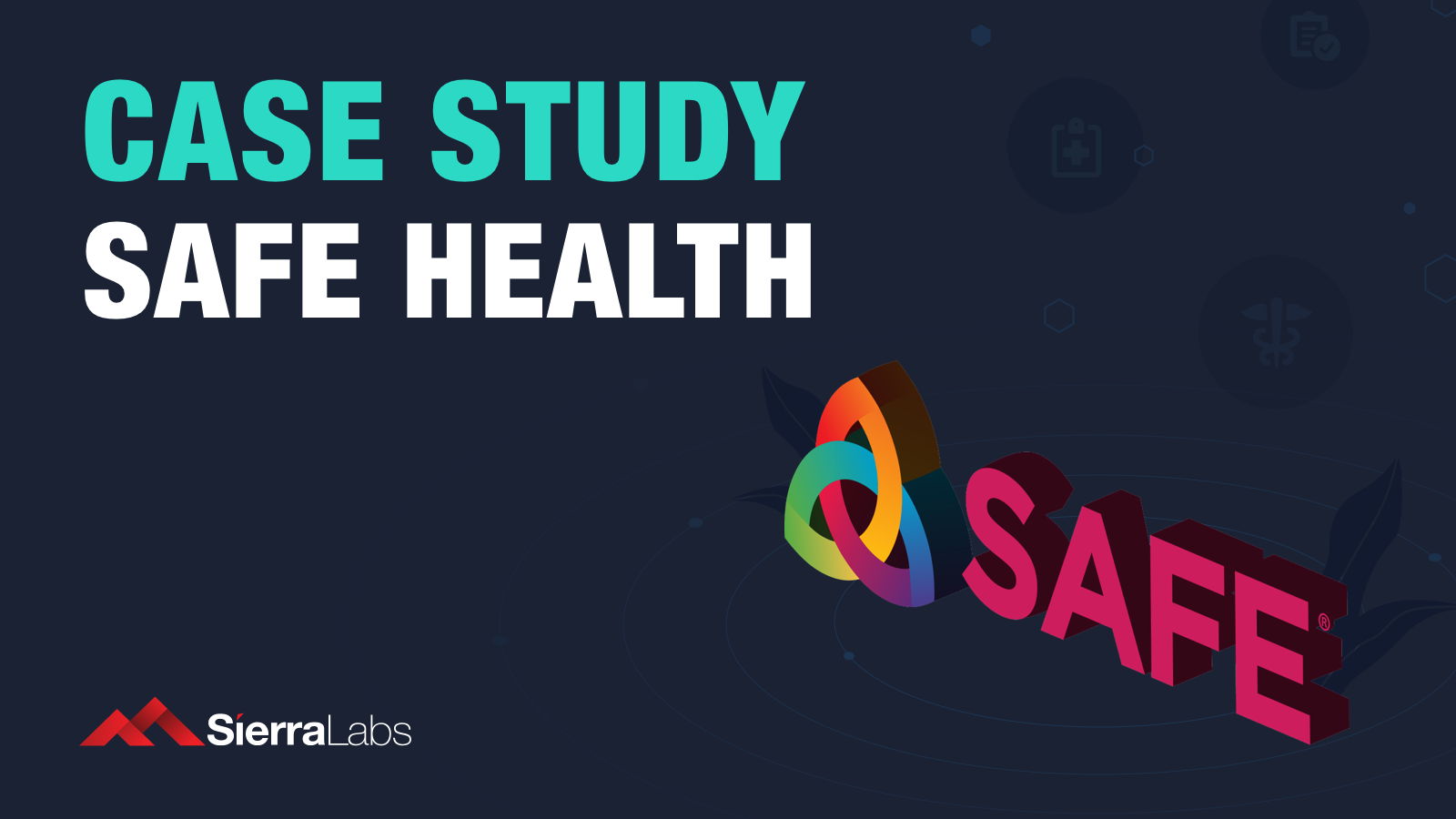 Case Study Safe Health