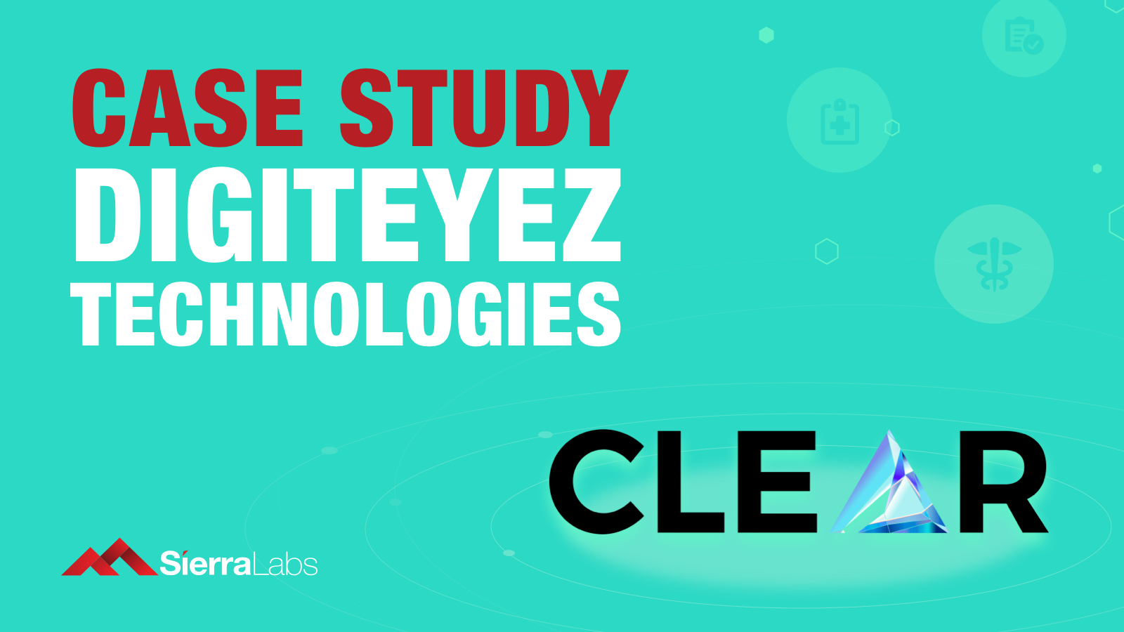 Case Study Digiteyez Technologies Clear