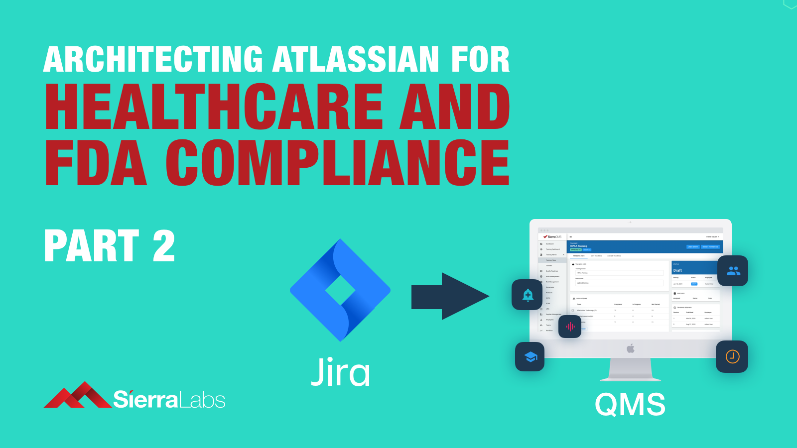 Architecting Atlassian for Healthcare and FDA Compliance: Part 2