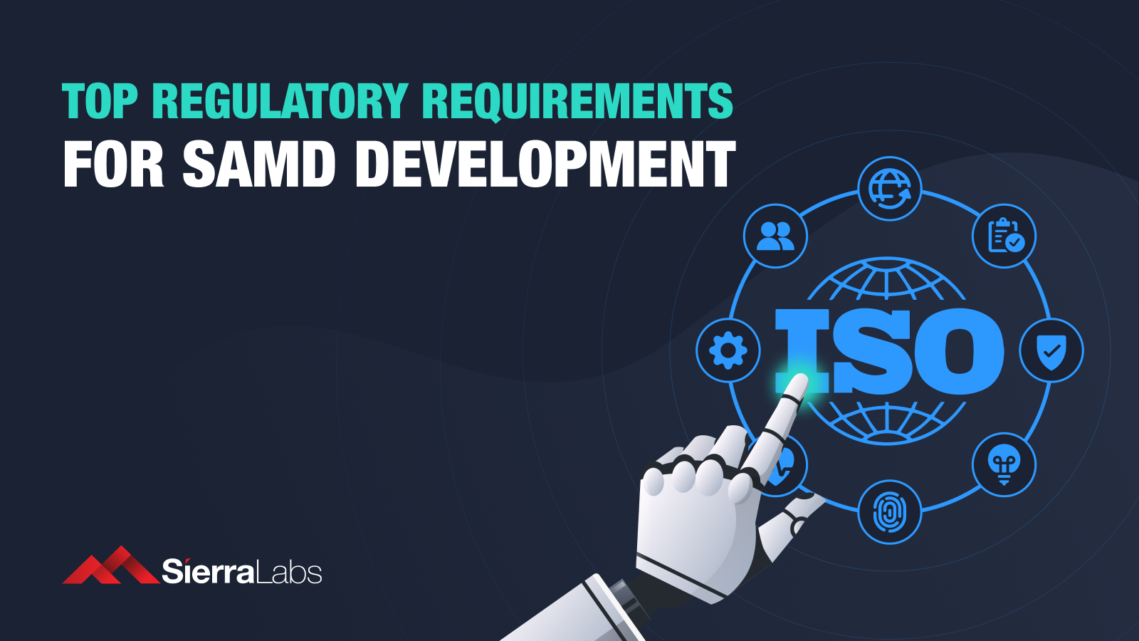 Top 3 Regulatory Requirements for SaMD Development
