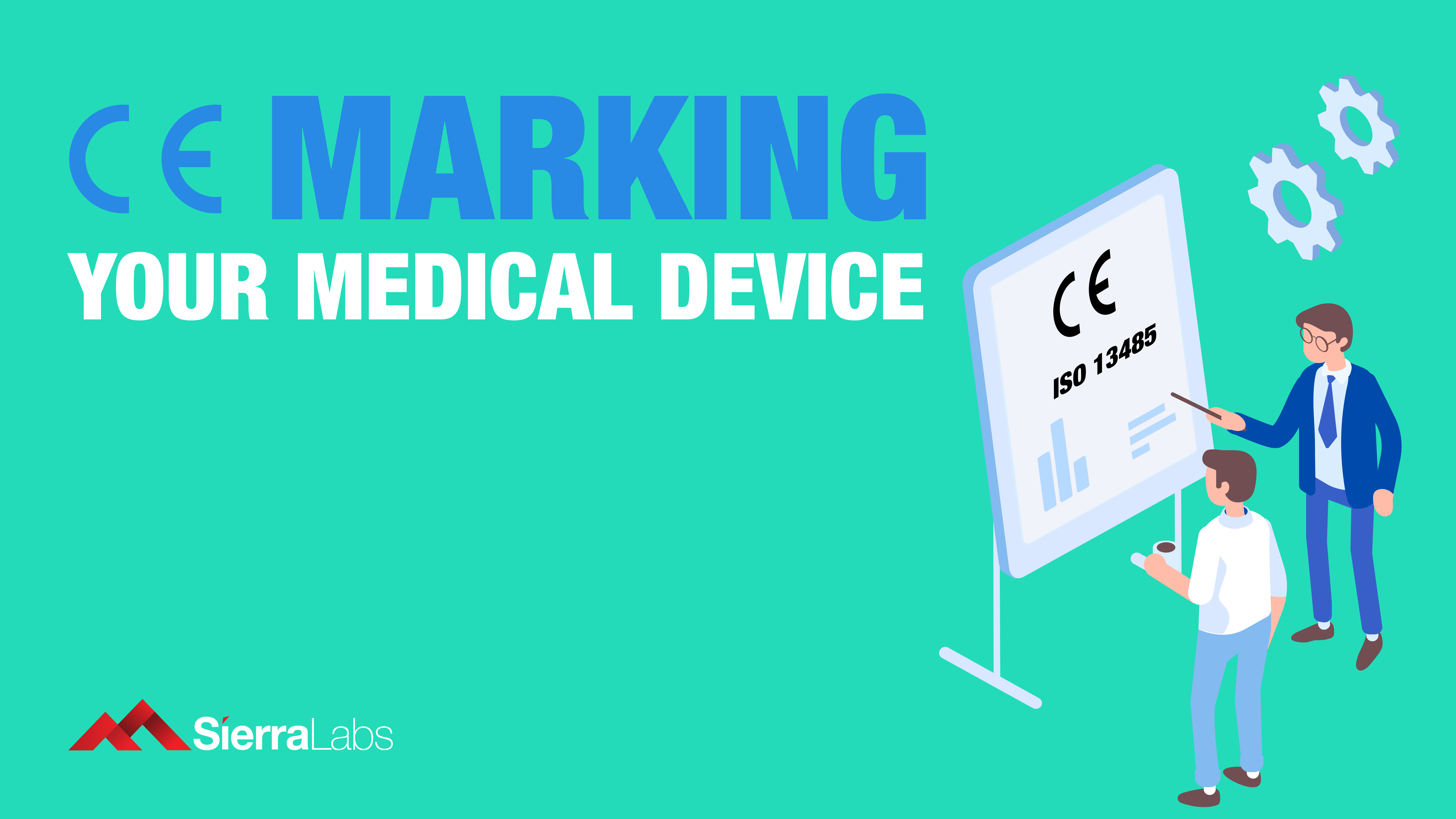 CE Marking Your Medical Device